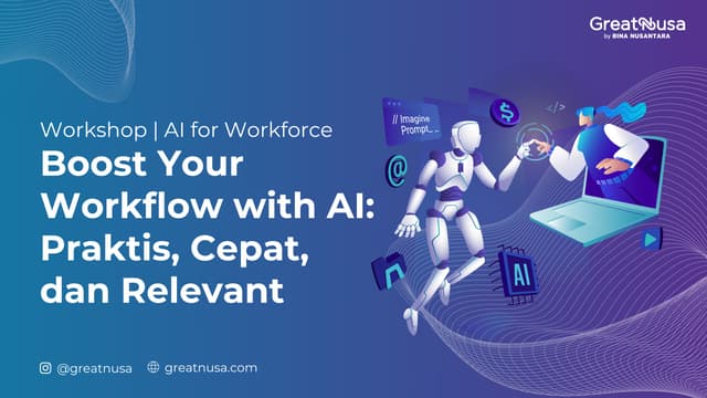 Boost Your Workflow with AI: Praktis, Cepat, dan Relevant