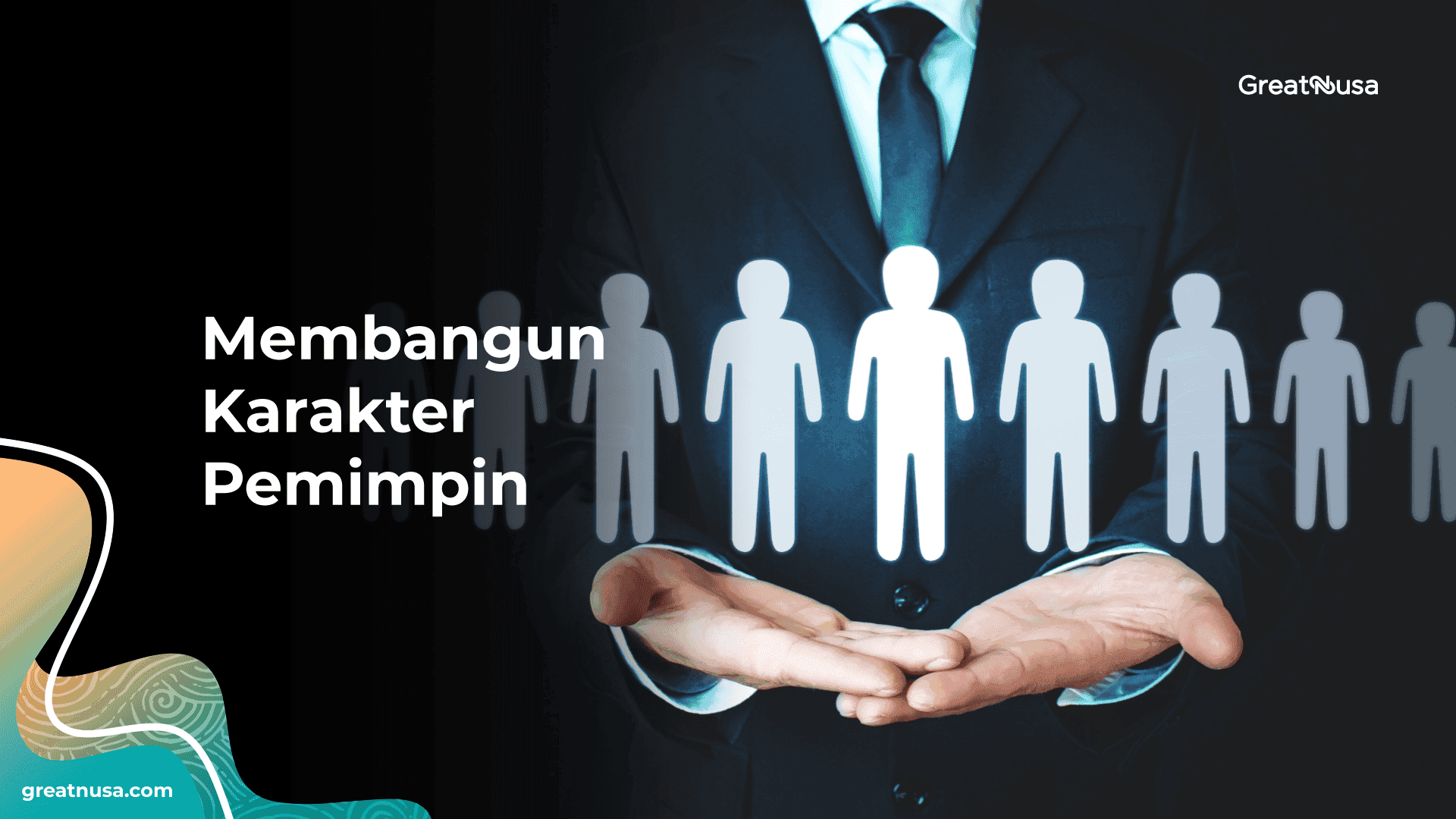 Membangun Karakter Pemimpin