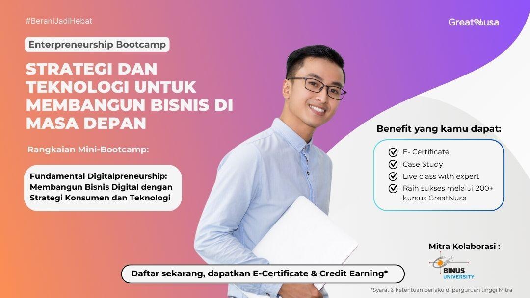 Enterpreneurship Bootcamp STRATEGI DAN TEKNOLOGI UNTUK MEMBANGUN BISNIS DI MASA DEPAN