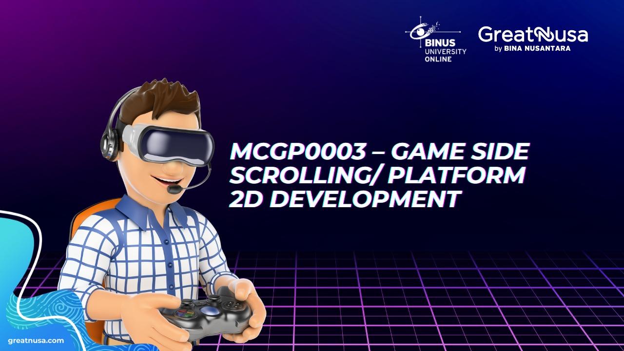 MCGP0003 – Game Side Scrolling/ Platform 2d Development