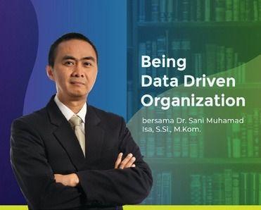 Being Data Driven Organization