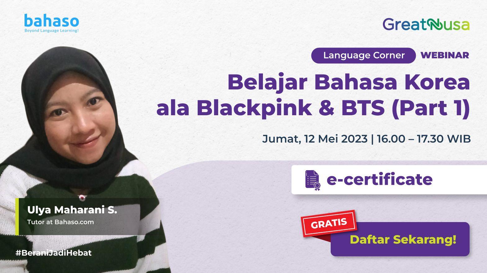 Belajar Bahasa Korea Ala Blackpink dan BTS 1st