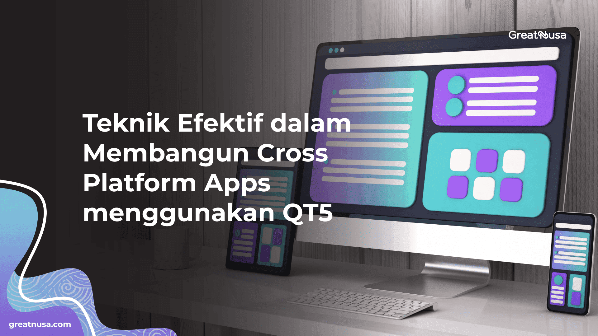 Teknik Efektif dalam Membangun Cross Platform Apps menggunakan QT5