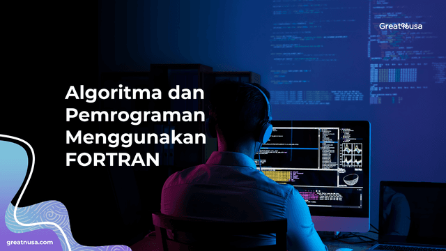 Algoritma dan Pemrograman Menggunakan FORTRAN
