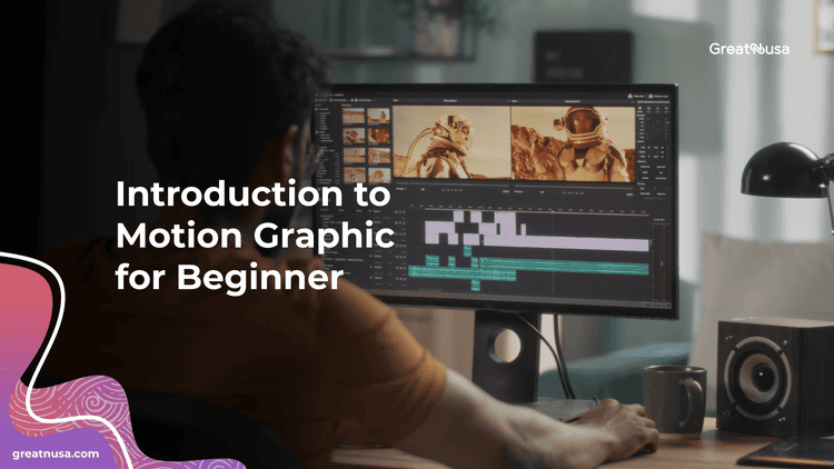 Introduction to Motion Graphic for Beginner | GreatNusa