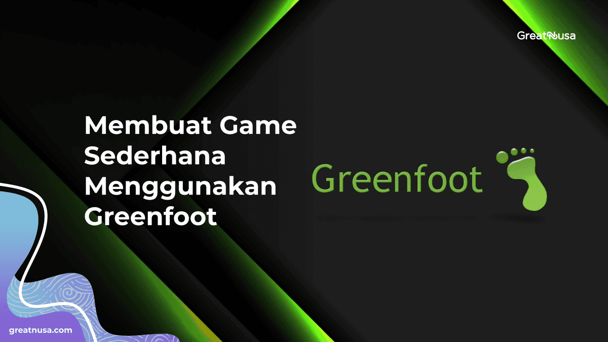 Greenfoot Python Coding Membuat Game Sederhana Menggunakan Greenfoot | GreatNusa